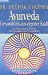 Ayurveda. Gesundsein aus eigener Kraft. Zu einem neuen Denken �ber Krankheit und Gesundheit.