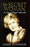 Review Weidenfeld & Nicolson  / Secret Woman: Life of Peggy Ashcroft