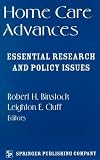 Home Care Advances: Essential Research and Policy Issues