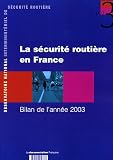 Revue La Documentation Française  / La sécurité routière en France : Bilan de l'année 2003