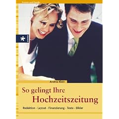 So gelingt ihre Hochzeitszeitung: Redaktion, Layout, Finanzierung, Texte, Bilder