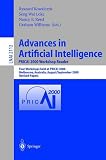 Advances in Artificial Intelligence. PRICAI 2000 Workshop Reader: Four Workshops held at PRICAI 2000, Melbourne, Australia, August 28 - September 1, ... / Lecture Notes in Artificial Intelligence)