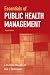 Essentials of Public Health Management, Second Edition