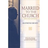 Married to the Churchby Raymond Hedin