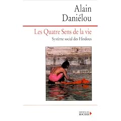 Les Quatre sens de la vie - Syst�me social des Hindous.