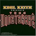 Kool Keith Presents Thee Undatakerz