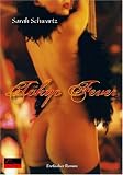Tokyo Fever: Erotischer Roman - Sarah Schwartz