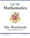 GCSE mathematics : the workbook : intermediate level