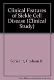 The clinical features of sickle cell disease