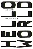 Hello World: Where Design Meets Life