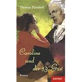 Caroline und der 53. Gastvon "Thomas Persdorf"