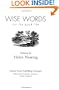 Wise Words for the Good Life: A Homesteader's Personal Collection (Good Life Series)