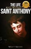 The Life and Prayers of Saint Anthony of Padua