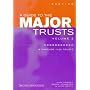 A Guide to the Major Trusts 2007-2008 2007-2008