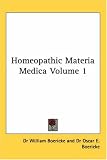 Homeopathic Materia Medica, Part 1