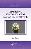 Compound Semiconductor Radiation Detectors (Series in Sensors)