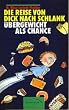 Die Reise von dick nach schlank. �bergewicht als Chance