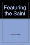 Featuring the Saint