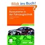 Bussysteme in der Fahrzeugtechnik: Protokolle und Standards. Praxis/ATZ/MTZ-Fachbuch