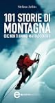 101 storie di montagna che non ti han...