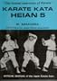 KATATE KATA HEIAN 5 'THE FORMAL EXERCISES OF KARATE'