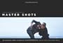 Master Shots Vol 1, 1st edition: 100 Advanced Camera Techniques to Get an Expensive Look on Your Low-Budget Movie
