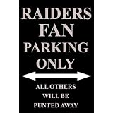 RaidersFanParkingOnlySign