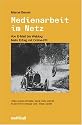 Medienarbeit im Netz: Von E-Mail bis Weblog: Mehr Erfolg mit Online-PR