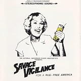 Savage Vigilance for a Rug-free America