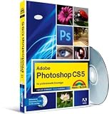 Produkt-Bild: Adobe Photoshop CS5: F&uuml;r professionelle Einsteiger