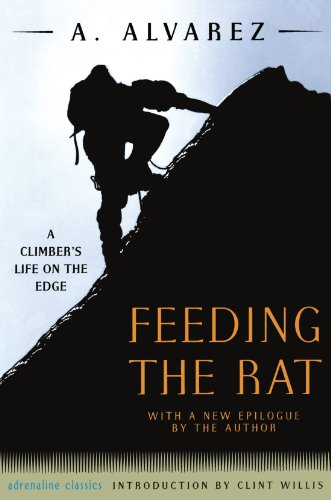 Feeding the Rat: A Climber's Life on the Edge Feeding the Rat: A Climber's Life on the Edge