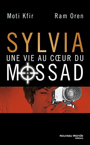 Sylvia une vie au coeur du Mossad
