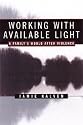 Working With Available Light: A Family's World After Violence