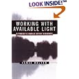 Working With Available Light: A Family's World After Violence by  Jamie Kalven
