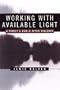 Working With Available Light: A Family's World After Violence
