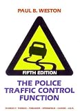 Revue Charles C Thomas Pub Ltd  / Police Traffic Control Function