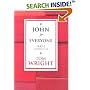 John for Everyone: Chapters 1-10 Pt. 1 (New Testament Guides for Everyone)