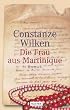 Die Frau aus Martinique: Roman
