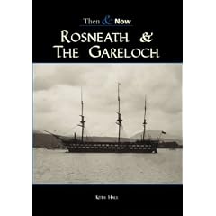 Rosneath and the Gareloch: Then & Now (Archive Photographs: Then & Now): Then & Now (Archive Photographs: Then & Now)