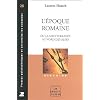 L'�poque romaine : Ou la m�diterran�e au nord des Alpes