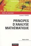 Principes d'analyse mathématique : Cours et exercices Principes d'analyse mathématique : Cours et exercices