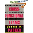 Cross-Functional Teams : Working With Allies, Enemies, and Other Strangers (The Jossey-Bass Management)