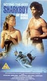 Beyond the Reef - Sharkboy of Bora Bora [VHS]