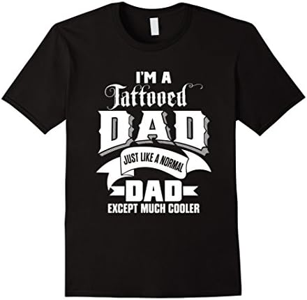 I'm a tattooed dad cool gift for father T-shirt 2016 - Male 2XL - Black