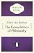 The Consolations of Philosophy (Penguin Celebrations)