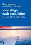1000 Wege nach dem Abitur: So entscheide ich mich richtig