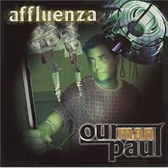 Affluenza by  Our Man Paul 