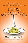 Ultrametabolism: The Simple Plan for Automatic Weight Loss