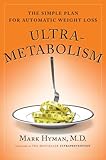 Ultrametabolism: The Simple Plan for Automatic Weight Loss
