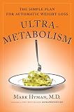 Ultrametabolism: The Simple Plan for Automatic Weight Loss